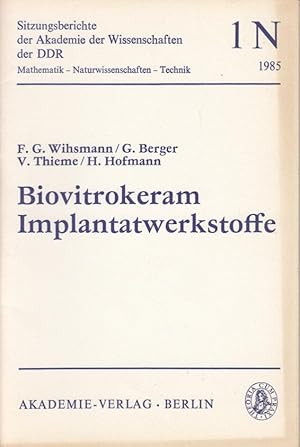 Bild des Verkufers fr Biovitrokeram Implantatwerkstoffe zum Verkauf von Antiquariat Jterbook, Inh. H. Schulze