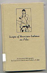 Seller image for IMAGES OF AMERICAN INDIANS ON FILM: AN ANNOTATED BIBLIOGRAPHY for sale by TARPAULIN BOOKS AND COMICS