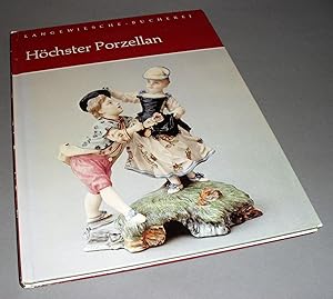 Höchster Porzellan. Mit einem Vorwort von Peter H. Wiegand.