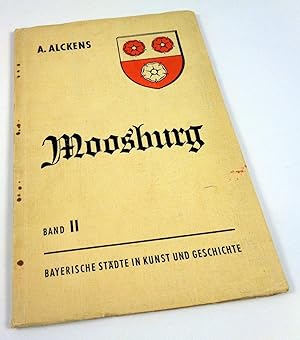 Moosburg (= Bayerische Städte in Kunst und Geschichte, Bd. 2).