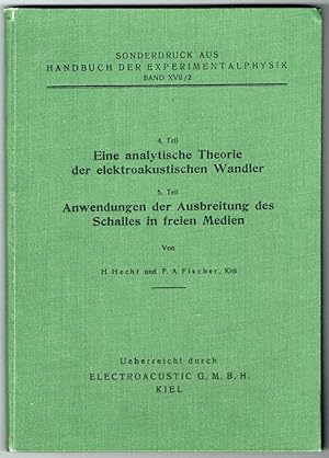 Immagine del venditore per Eine analytische Theorie der elektroakustischen Wandler. Und: Anwendungen der Ausbreitung des Schalles in freien Medien. (= Sonderdruck aus: Handbuch der Experimentalphysik, Bd. XVII / 2). venduto da Antiquariat Dietmar Brezina