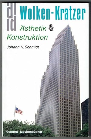 Wolken-Kratzer. Ãsthetik und Konstruktion (= DuMont-Taschenbücher, Nr. 256).