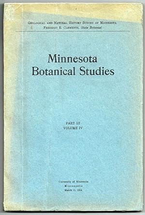 Minnesota Botanical Studies (Geological and Natural History Survey of Minnesota, Part III, Volume...