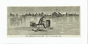 "Ein Fischerdorf auf dem Eise". Orig.-Holzstich nach einer amerikanischen Skizze,