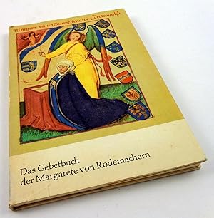 Das Gebetbuch der Margarete von Rodemachern. Eine Bildfolge aus der Pergamenthandschrift Q 59 in ...