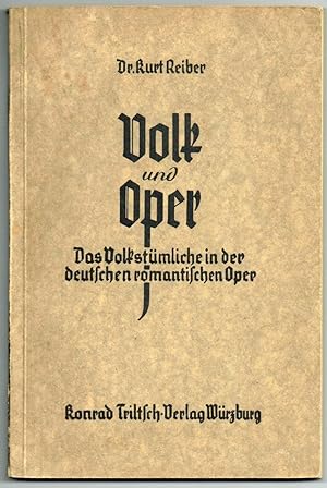 Seller image for Volk und Oper. Das Volkstmliche in der deutschen romantischen Oper. for sale by Antiquariat Dietmar Brezina