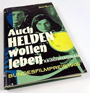 Auch Helden wollen leben. Kriminalroman. [Titel der französischen Originalausgabe: Otages].