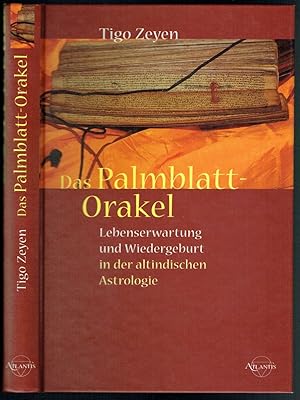 Das Palmblatt-Orakel. Lebenserwartung und Wiedergeburt in der altindischen Astrologie. (= Reihe: ...