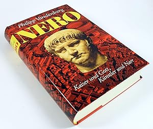 Nero. Kaiser und Gott, Künstler u. Narr.