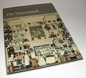 Die Puppenstadt der Fürstin Augusta Dorothea von Schwarzburg-Arnstadt (= Langewiesche-Bücherei).