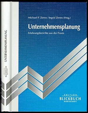 Image du vendeur pour Unternehmensplanung. Erfahrungsberichte aus der Praxis (= Edition Blickbuch Wirtschaft). mis en vente par Antiquariat Dietmar Brezina