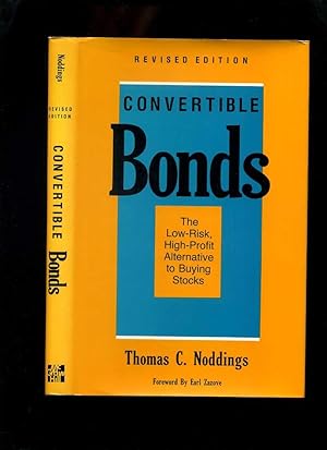 Immagine del venditore per Convertible Bonds: The Low-risk High-Profit Alternative to Buying Stocks venduto da Roger Lucas Booksellers