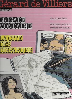 Immagine del venditore per Grard de Villiers presente Brigade Mondaine "LA CIT DES DISPARUES" venduto da ART...on paper - 20th Century Art Books