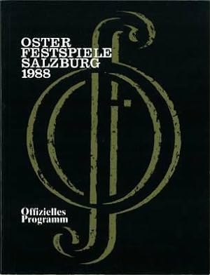 Osterfestspiele Salzburg. Offizielles Programm. 26. März bis 4. April 1988 Großes Festspielhaus. ...
