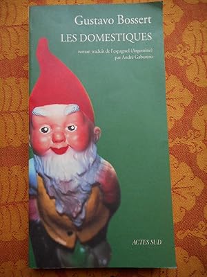 Image du vendeur pour Les domestiques - Roman traduit de l'espagnol (Argentine) par Andre Gabastou mis en vente par Frederic Delbos