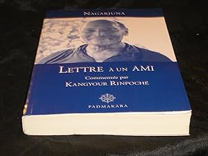 Lettre A Un Ami Commentée Par Longchen Yéshé Dorjé Kangyour Rinpoché