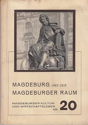 Magdeburg und der Magdeburger Raum Magdeburger Kaultur- und Wirtschaftsleben, Nr. 20
