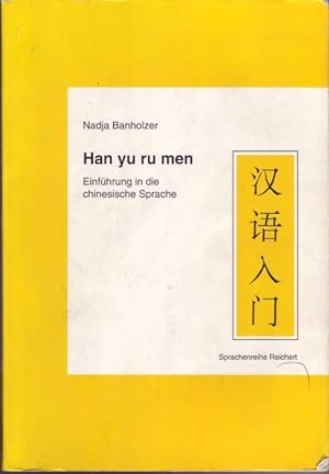 Bild des Verkufers fr Han yu ru men. Einfhrung in die chinesische Sprache. zum Verkauf von Graphem. Kunst- und Buchantiquariat