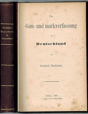 Die Gau- und markverfassung in Deutschland.