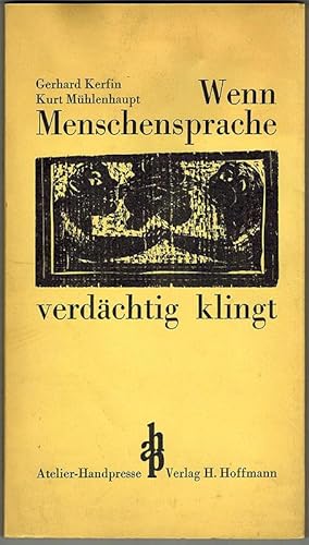 Wenn Menschensprache verdächtig klingt. Mit 8 Original-Holzschnitten von Kurt Mühlenhaupt