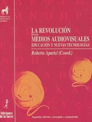 LA REVOLUCION DE LOS MEDIOS AUDIOVISUALES. EDUCACION Y NUEVAS TECNOLOGIAS.