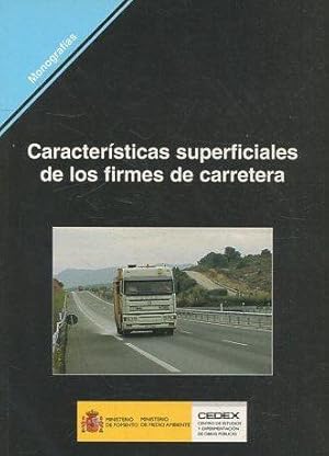 CARACTERISTICAS SUPERFICIALES DE LOS FIRMES DE CARRETERA.