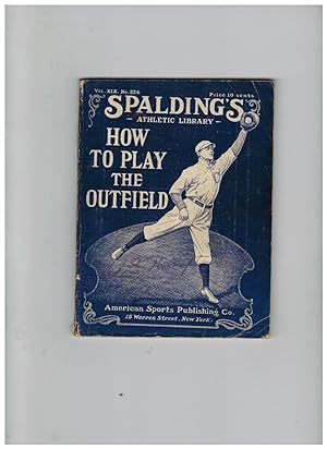 HOW TO PLAY THE OUTFIELD (Spalding's Athletic Library)