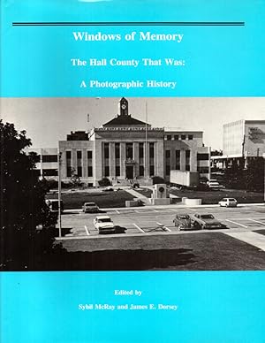 Windows of Memory: The Hall County That Was : A Photographic History