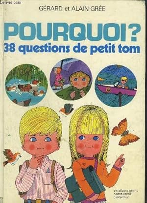 Image du vendeur pour POURQUOI ? 38 QUESTIONS DE PETIT TOM - COLLECTION CADET-RAMA mis en vente par Le-Livre