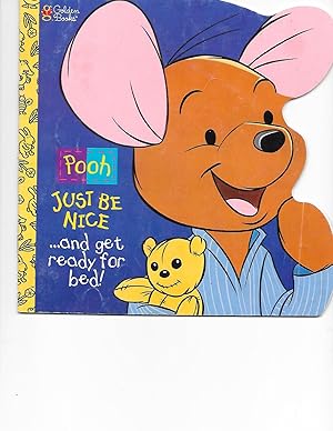 Seller image for Just Be Nice and Get Ready For Bed (Pooh) for sale by TuosistBook