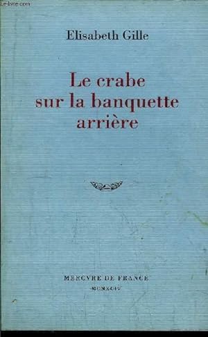 Image du vendeur pour LE CRABE SUR LA BANQUETTE ARRIERE mis en vente par Le-Livre