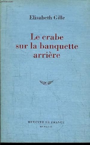 Image du vendeur pour LE CRABE SUR LA BANQUETTE ARRIERE mis en vente par Le-Livre