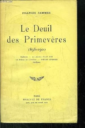 Image du vendeur pour LE DEUIL DES PRIMEVERES 1898-1900 mis en vente par Le-Livre