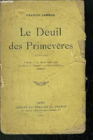 Seller image for LE DEUIL DES PRIMEVERES 1898-1900 for sale by Le-Livre