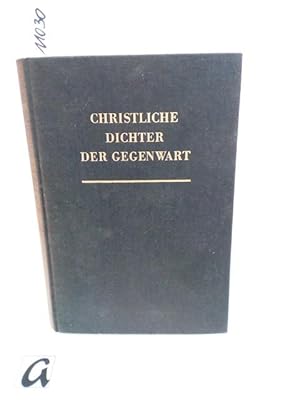 Bild des Verkufers fr Christliche Dichter der Gegenwart. Beitrge zur euopischen Literatur. zum Verkauf von AphorismA gGmbH