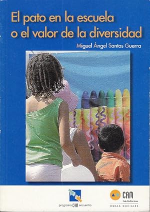 Seller image for EL PATO EN LA ESCUELA O EL VALOR DE LA DIVERSIDAD for sale by Librera Vobiscum
