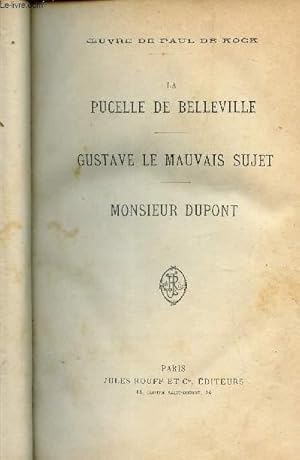 Bild des Verkufers fr LA PUCELLE DE BELLEVILLE - GUSTAVE LE MAUVAIS SUJET - MONSIEUR DUPONT (TOME 2). zum Verkauf von Le-Livre