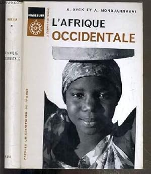 Seller image for L'AFRIQUE OCCIDENTALE / COLLECTION MAGELLAN - LA GEOGRAPHIE ET SES PROBLEMES N21 for sale by Le-Livre
