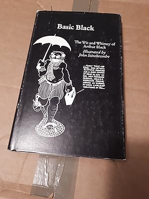 Bild des Verkufers fr BASIC BLACK The Wit & Whimsy of Arthur Black (signd copy) zum Verkauf von Paraphernalia Books 'N' Stuff