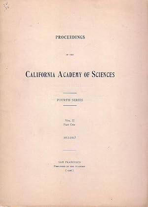 Bild des Verkufers fr Proceedings of the California Academy of Sciences Fourth Series Vol II Part One 1913-1917 zum Verkauf von Rainy Day Paperback