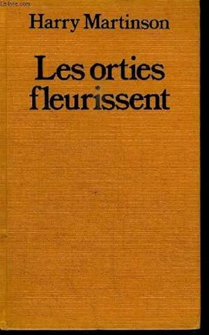 Bild des Verkufers fr LES ORTIES FLEURISSENT zum Verkauf von Le-Livre