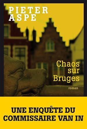 Immagine del venditore per Chaos sur Bruges venduto da Chapitre.com : livres et presse ancienne