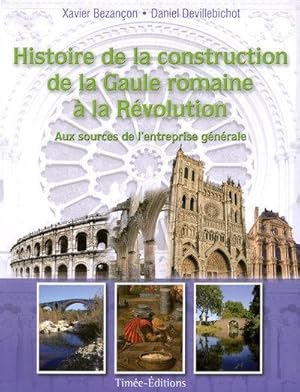 histoire de la construction de la Gaule romaine à la Révolution