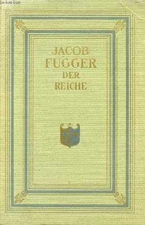 Seller image for JACOB FUGGER DER REICHE for sale by Le-Livre