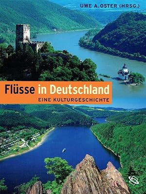 Flüsse in Deutschland : (eine Kulturgeschichte).