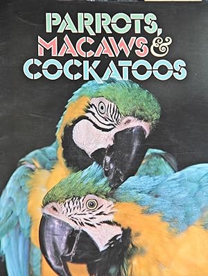 Seller image for Parrots Macaws & Cockatoos (Bird Life Series) for sale by Mad Hatter Bookstore