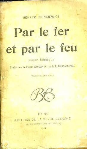 Imagen del vendedor de PAR LE FER ET PAR LE FEU - ROMAN HEROIQUE a la venta por Le-Livre