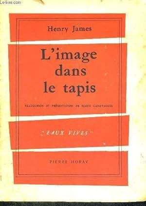 Image du vendeur pour L'IMAGE DANS LE TAPIS mis en vente par Le-Livre