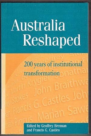 Image du vendeur pour Australia Reshaped: 200 Years of Institutional Transformation mis en vente par Fine Print Books (ABA)