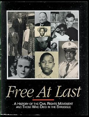 Seller image for Free at Last: A History of the Civil Rights Movement and Those Who Died in the Struggle for sale by Inga's Original Choices